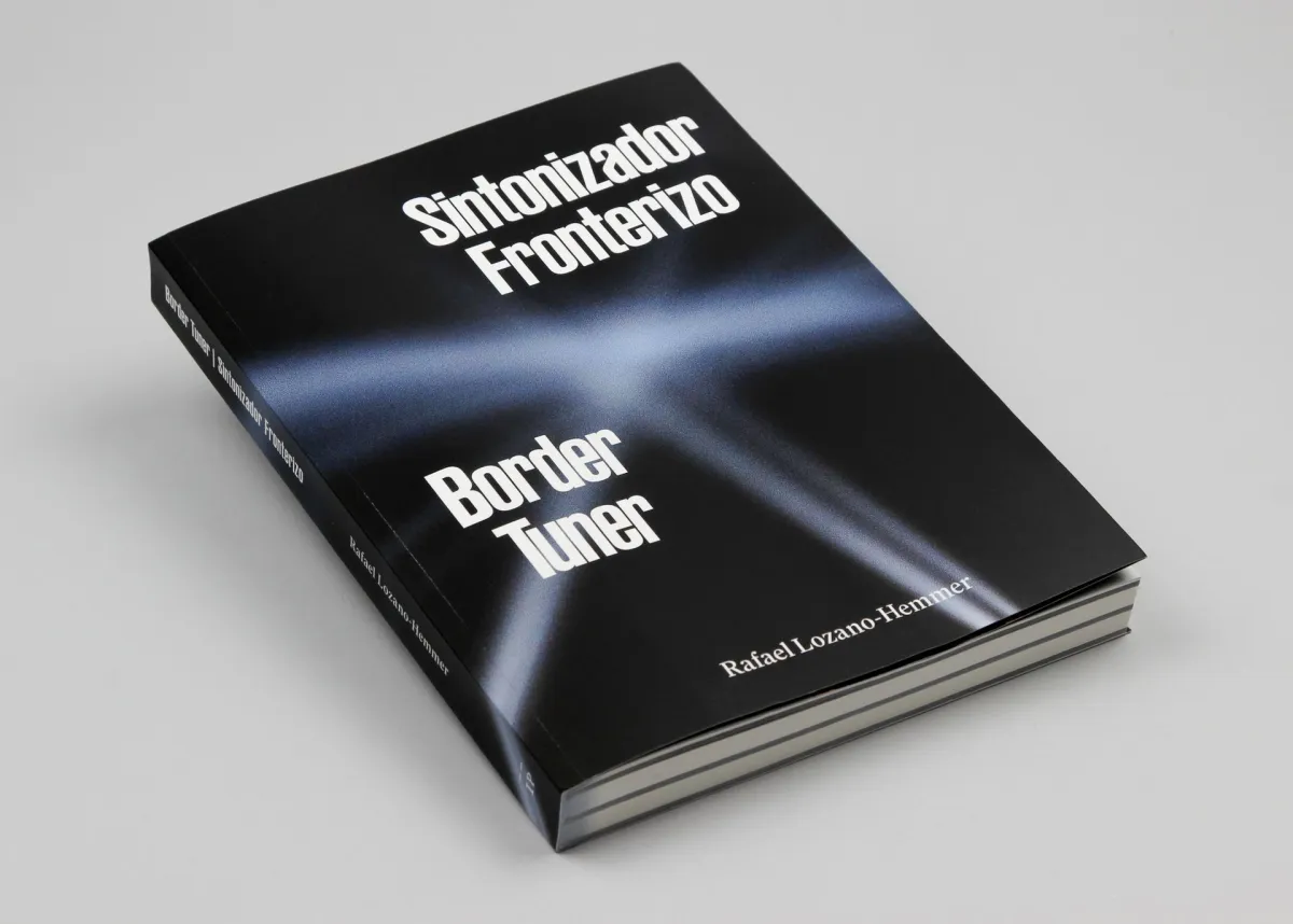 Border Tuner with Rafael Lozano-Hemmer